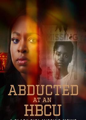 电影:黑人学院绑架:黑人女孩失踪电影