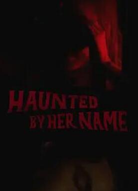 电影:她的名字闹鬼